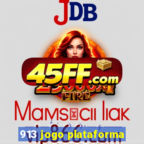 913 jogo plataforma